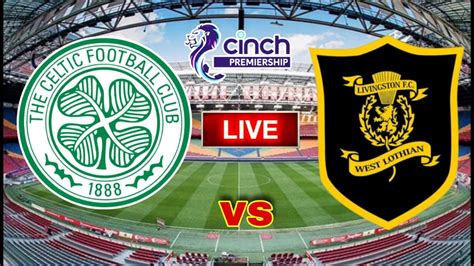 Scottish Premiership: Celtic v Livingston .